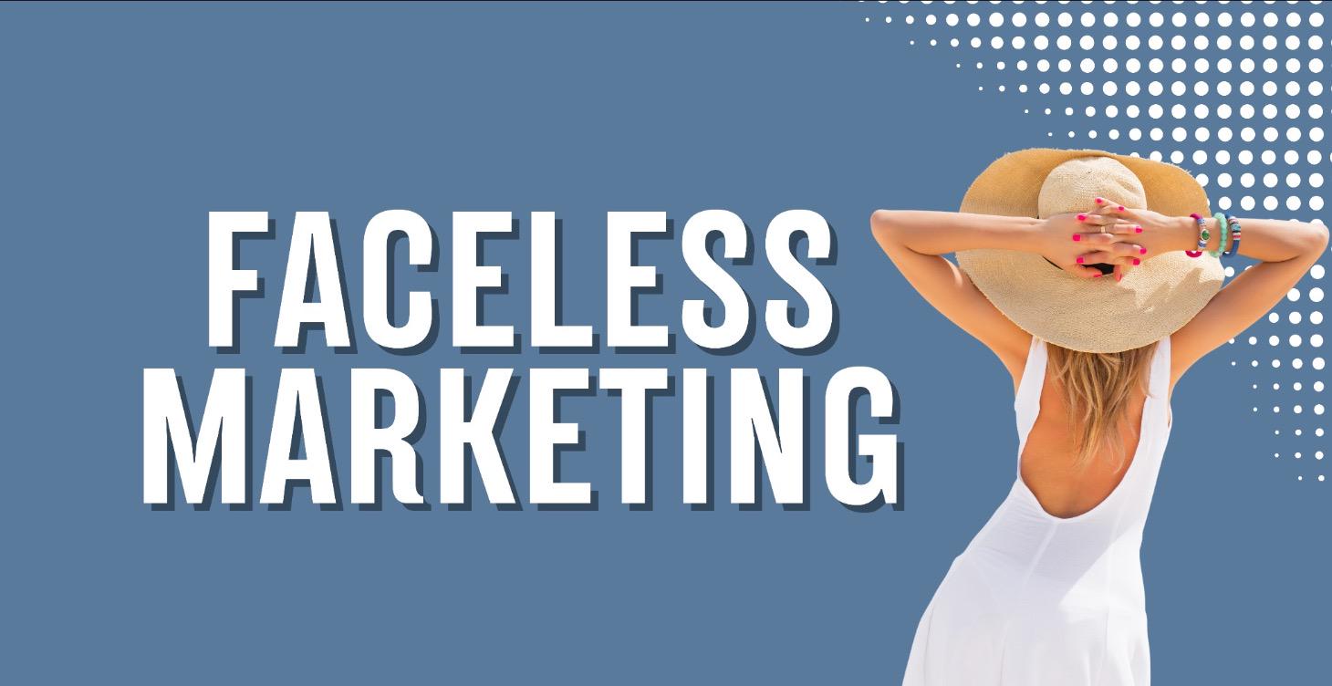 FACELESS MARKETING