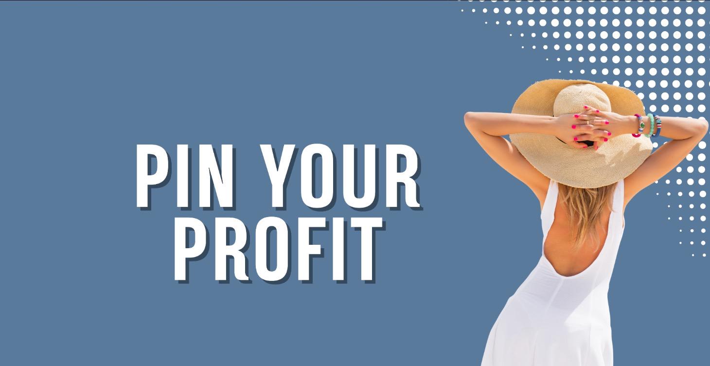 Pin Your Profit
