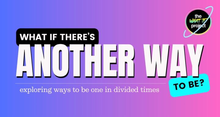 What If There's Another Way?