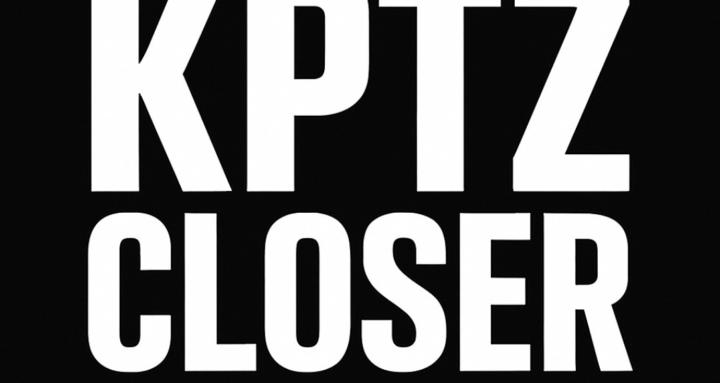 KPTZ Closer