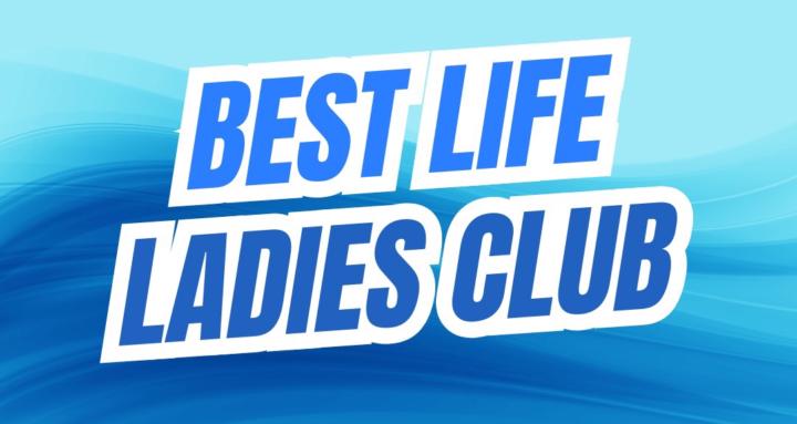 Best Life Ladies Club