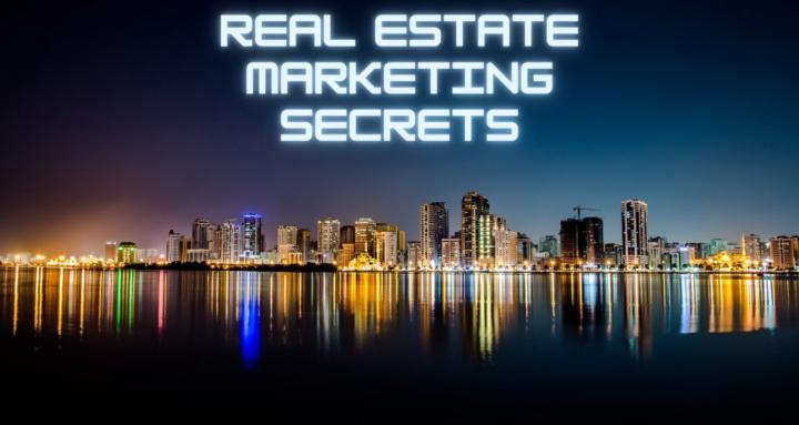 Real Estate Marketing Secrets