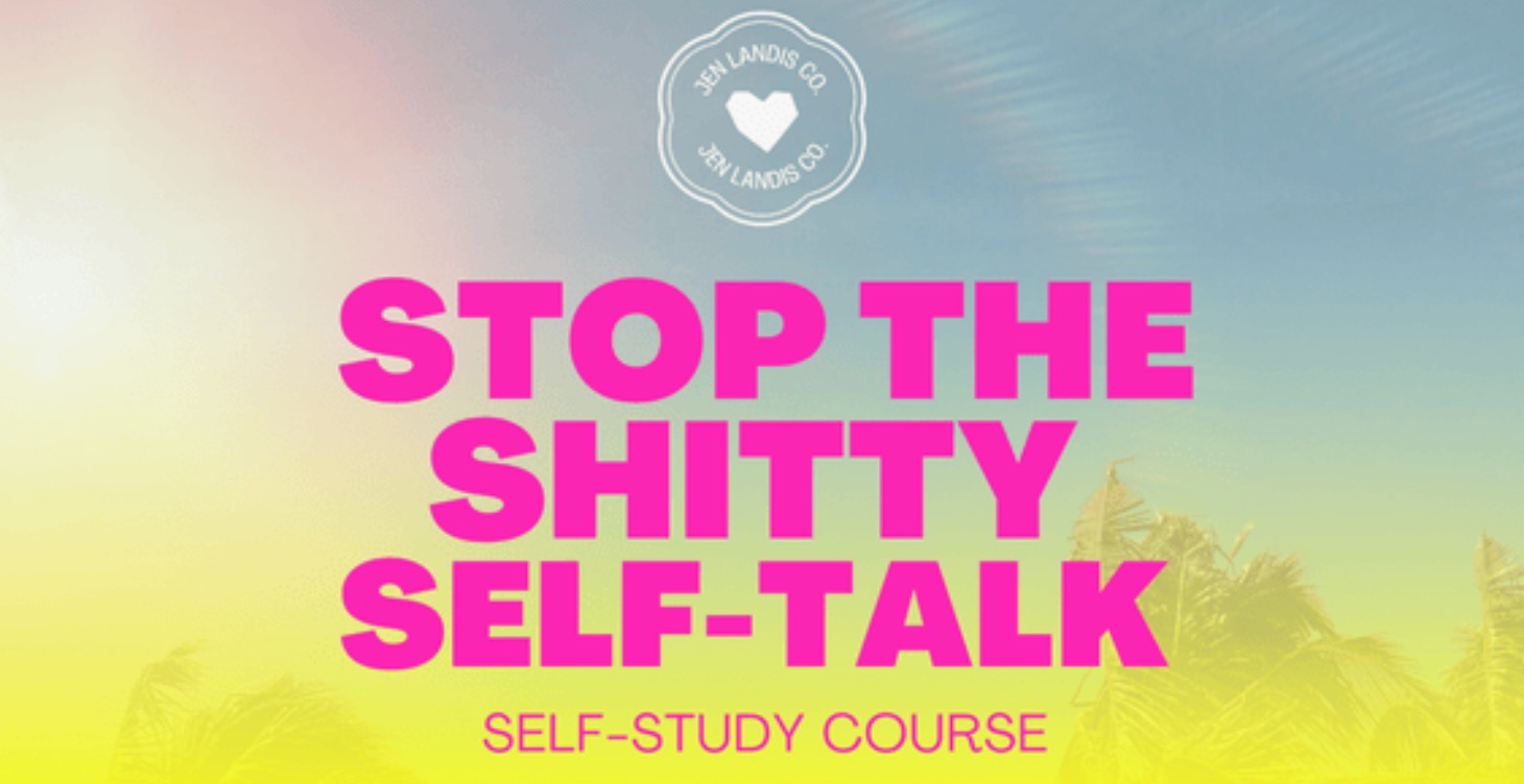 Cut the Shitty Self Talk