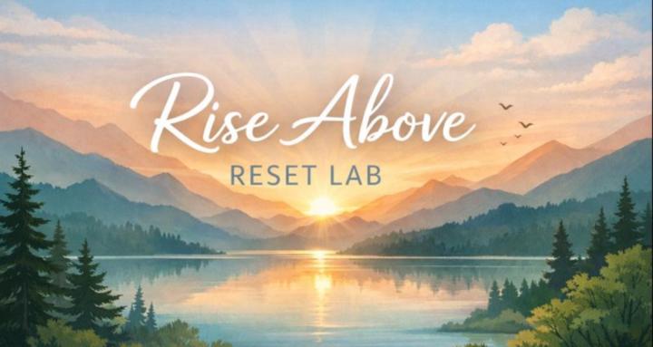 Rise Above Reset Lab