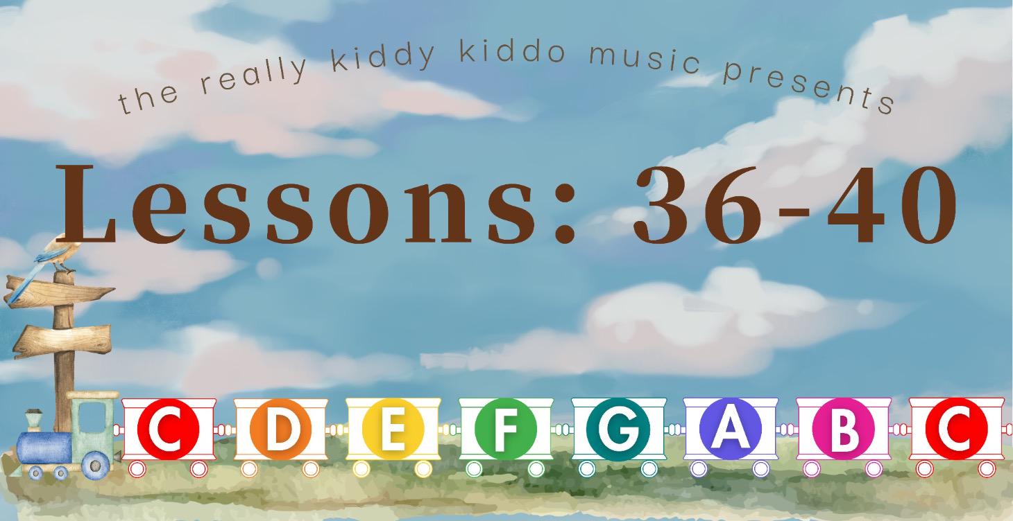 Lessons: 36 - 40