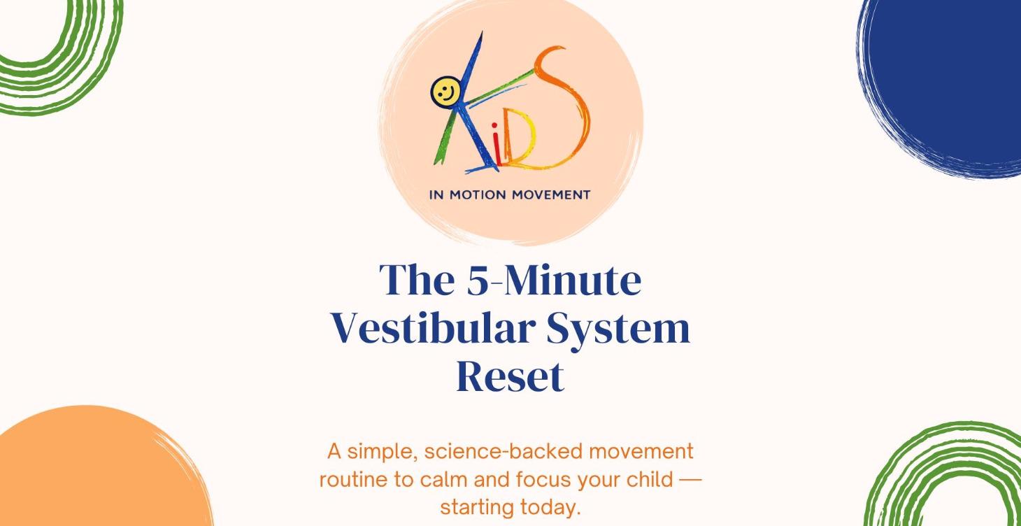 The 5-Minute Vestibular System Reset