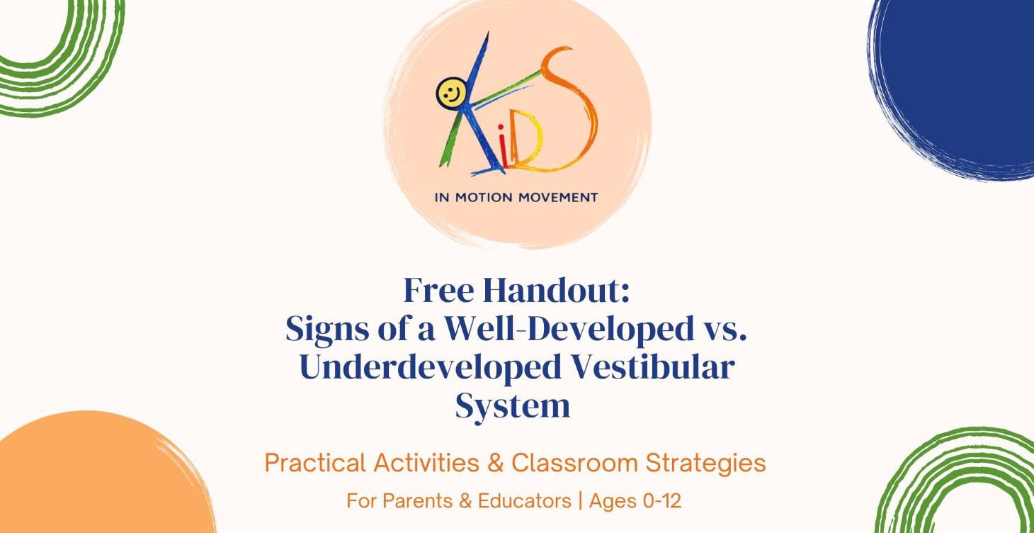 Free Handout- Signs of Vestibular Development