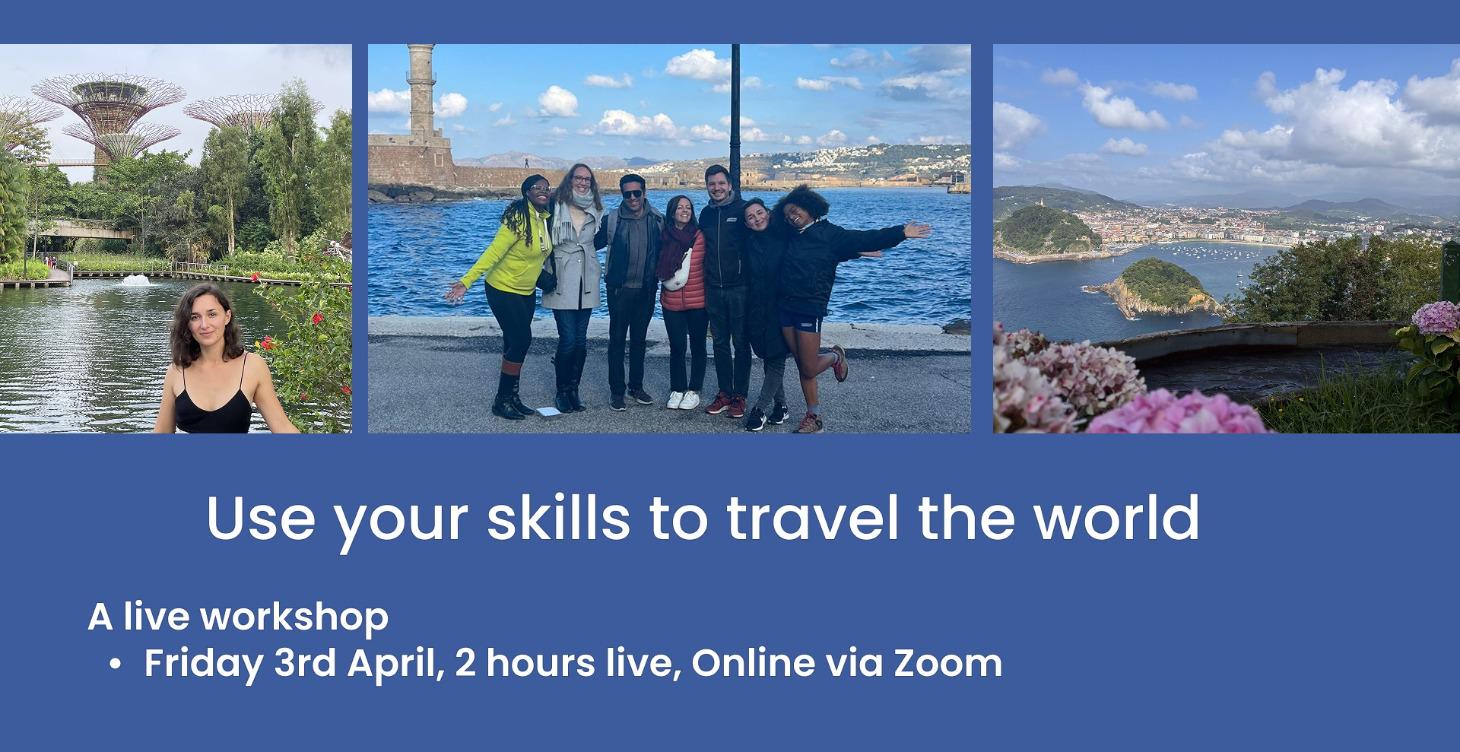 Use your skills to travel the world