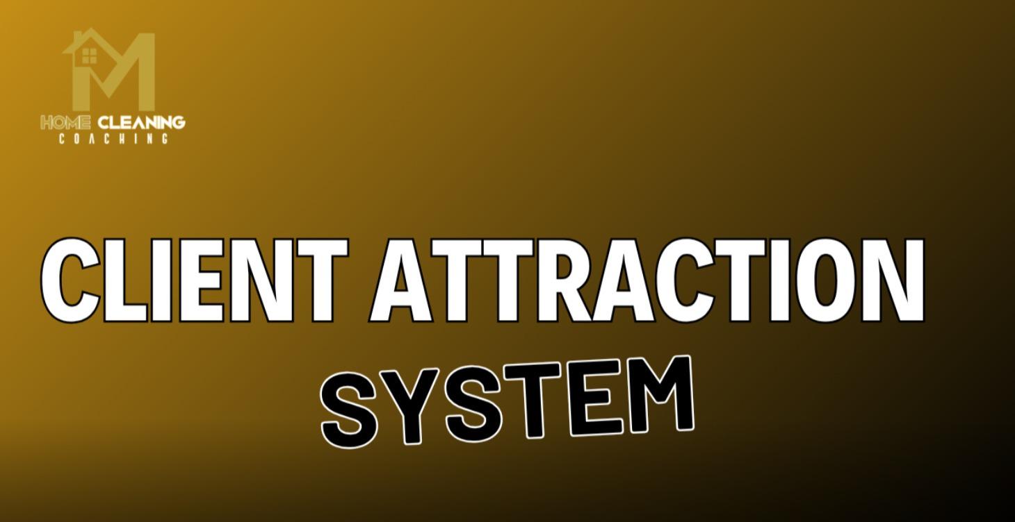 Client Attraction System
