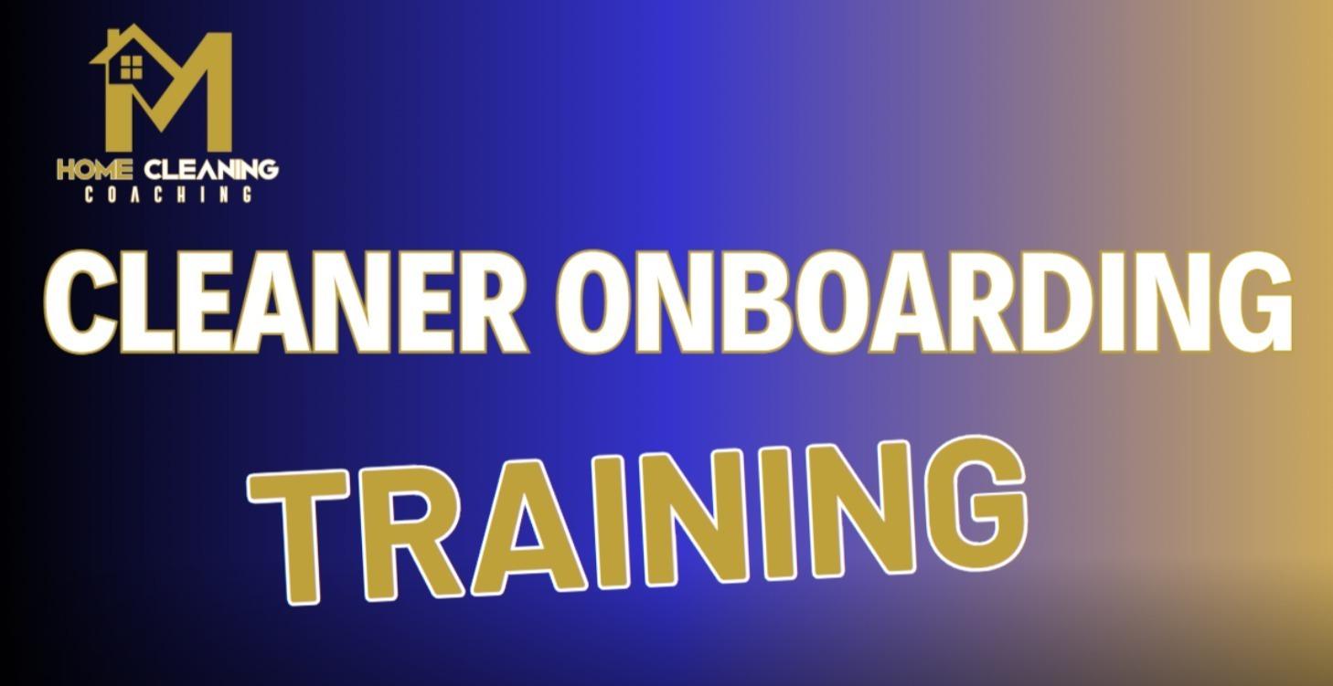 Cleaner Onboarding Training