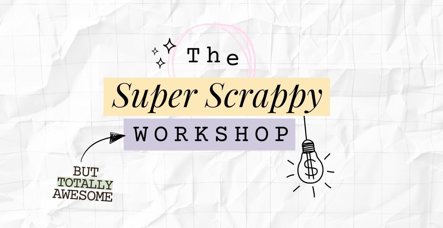 Super Scrappy Workshop Bundle