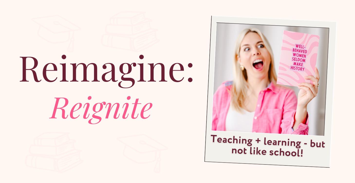 5. Reignite