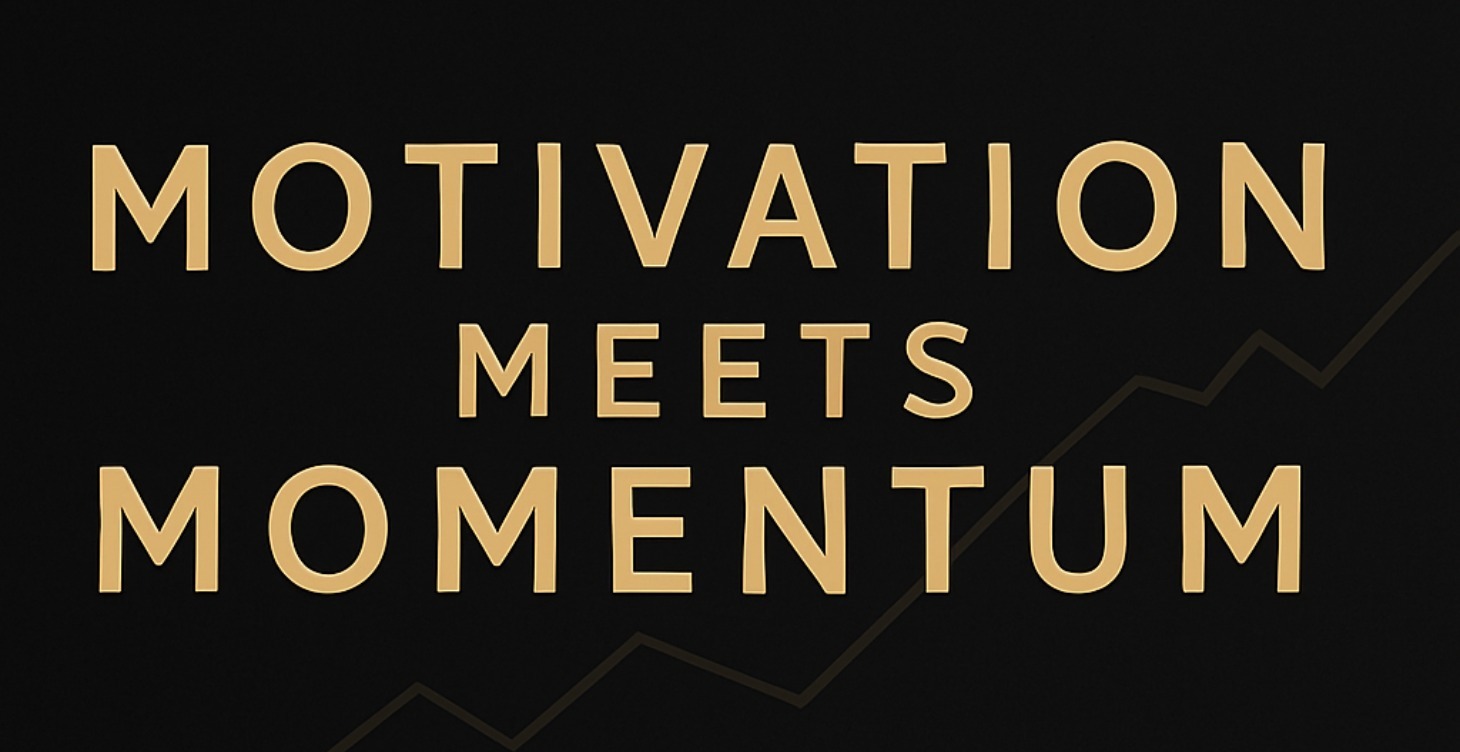 Motivation Meets Momentum