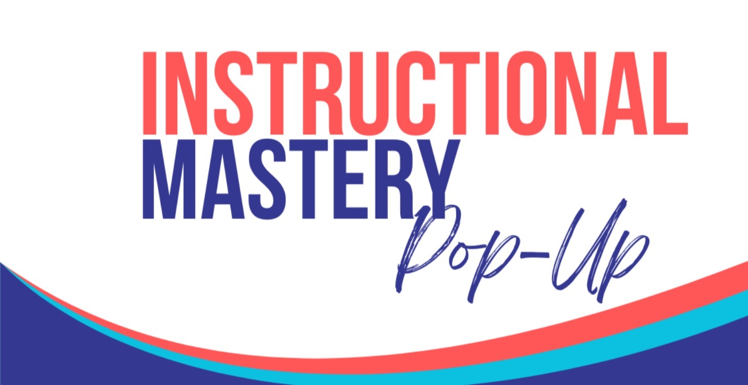 Instructional Mastery Pop-Up