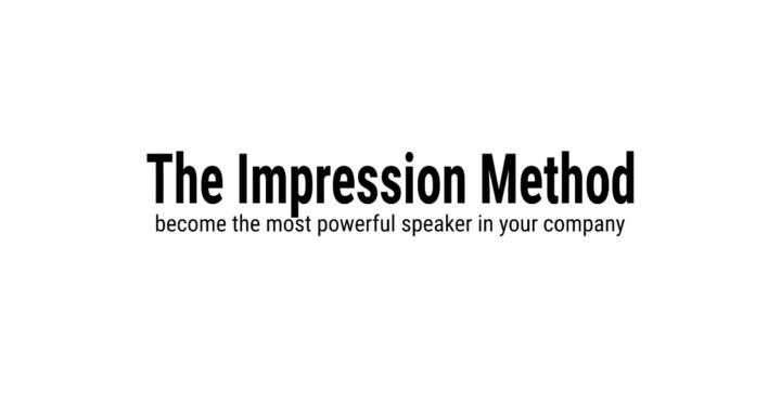 The Impression Method