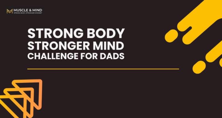 The S.T.R.O.N.G Dad Challenge