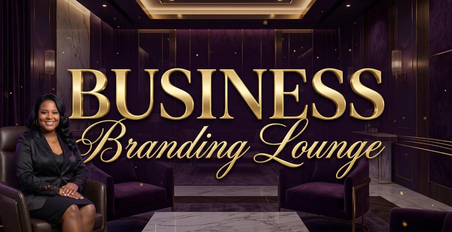 Business + Branding Lounge 💼
