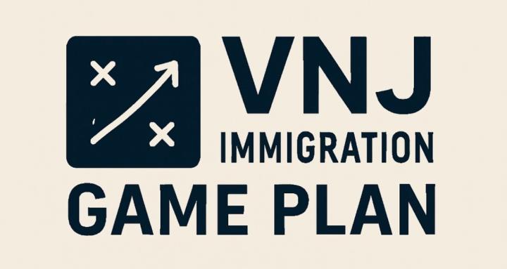 VNJ Immigration Game Plan