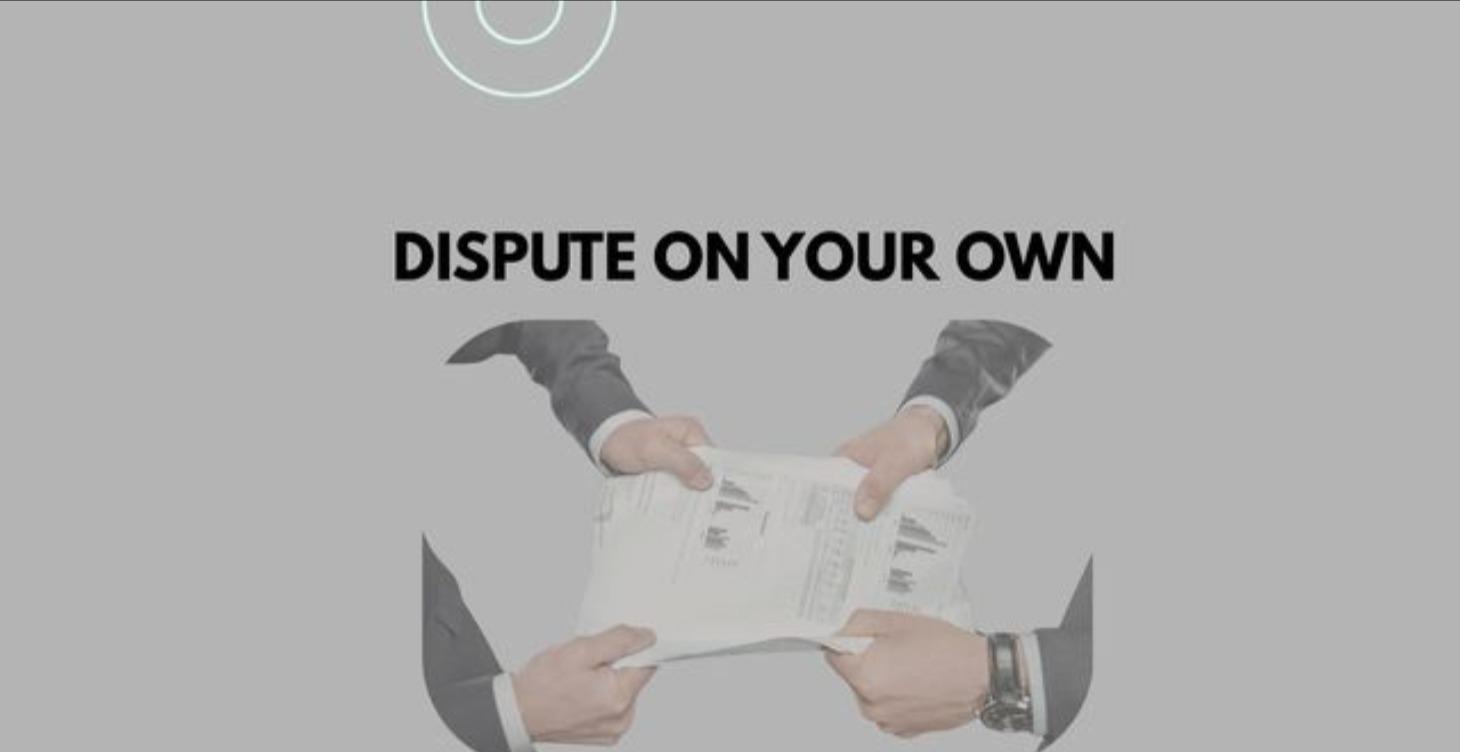 Create Your OWN Dispute Letters