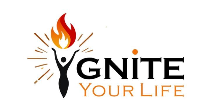 Ignite Your Life