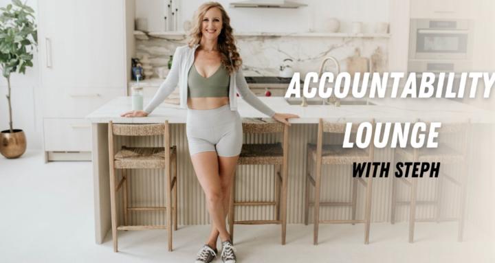 Accountability Lounge w Steph