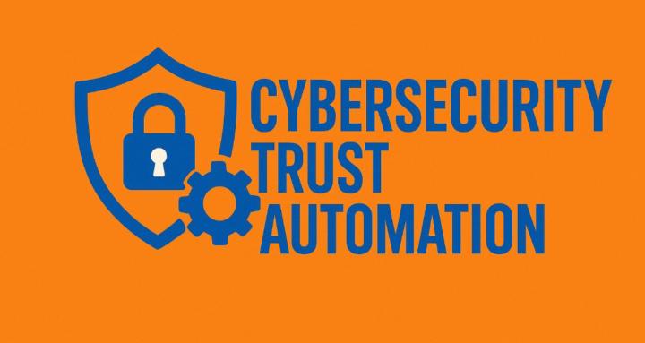 Cybersecurity Trust Automation