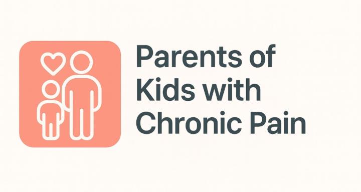 Parents of Kids w/Chronic Pain