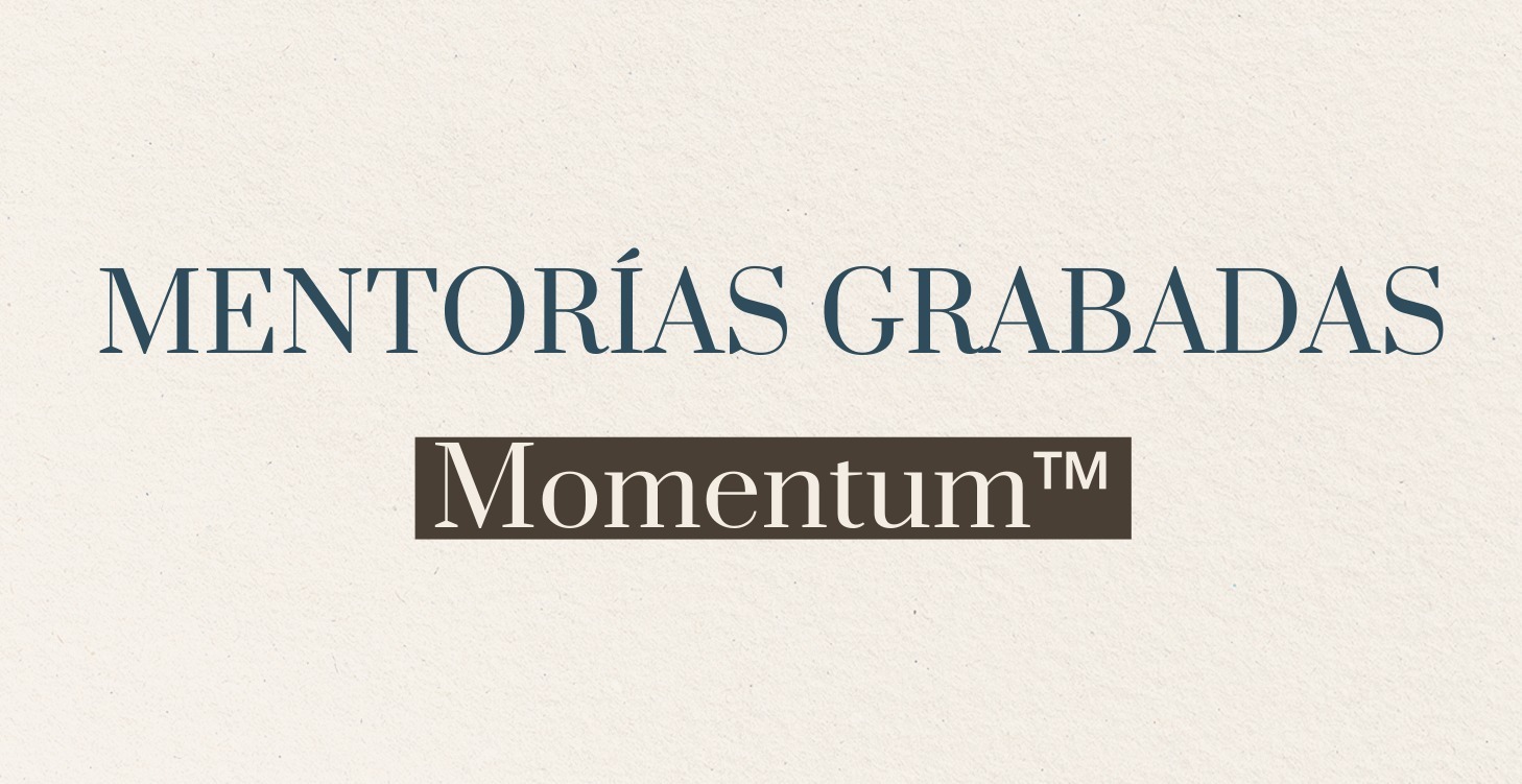 Momentum™️ - Mentorías Grabadas