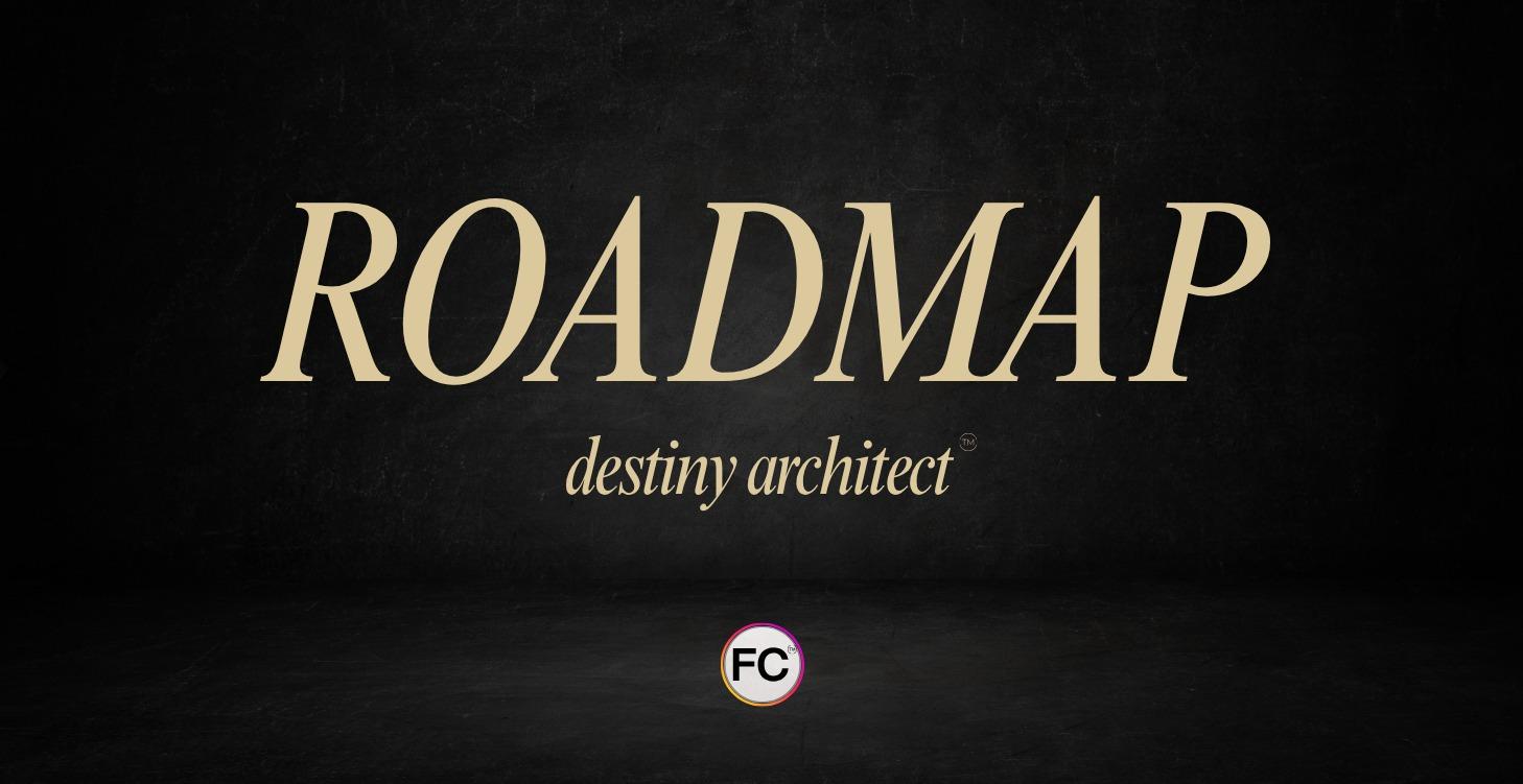 Destiny Architect™ ROADMAP