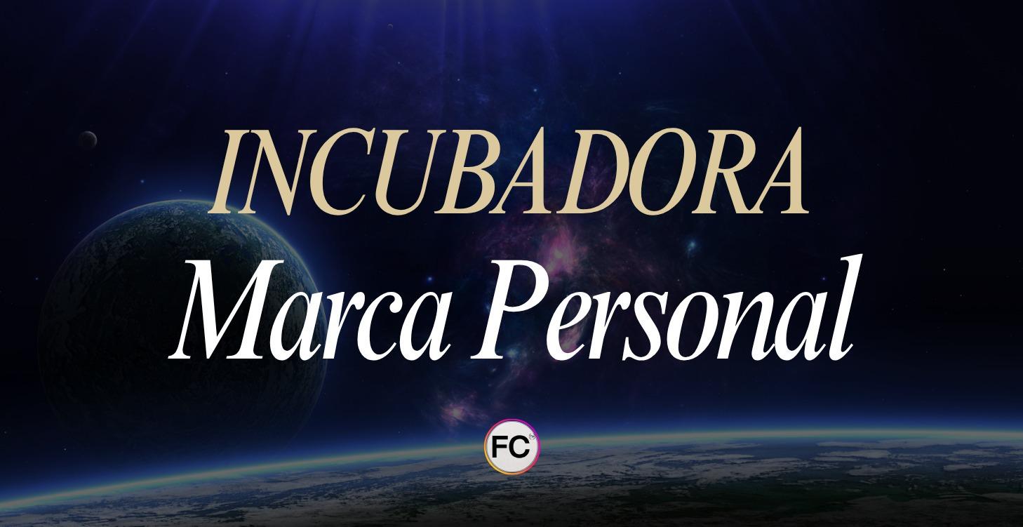 Incubadora de Marca Personal