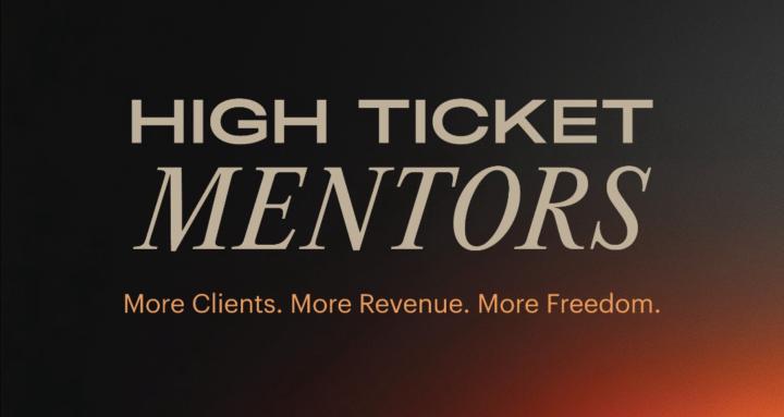 High Ticket Mentors (Free)