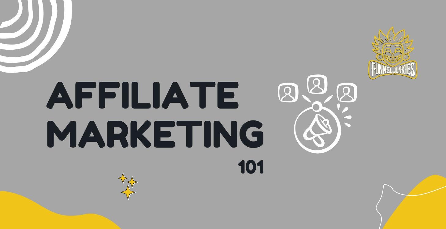Affiliate Marketing 101