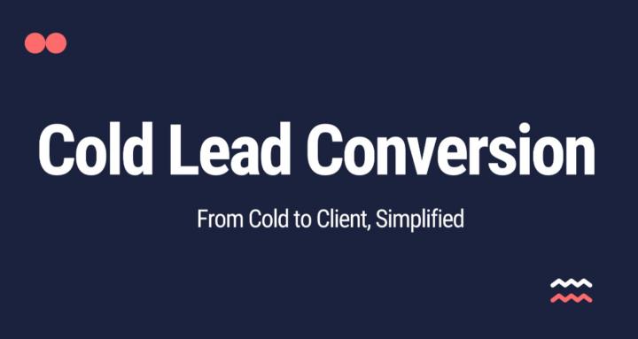 Cold Lead Conversion