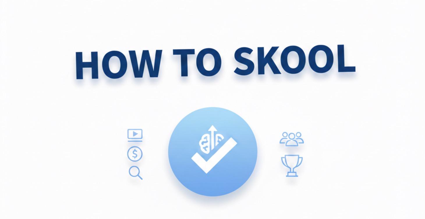 How to Skool