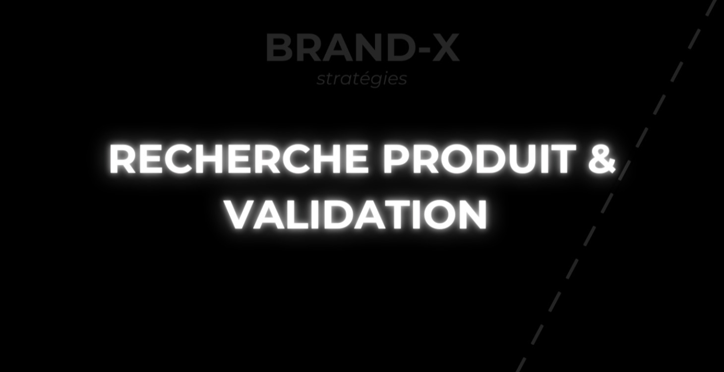 Recherche Produit & Validation