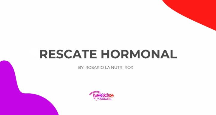 ✨RESCATE HORMONAL✨