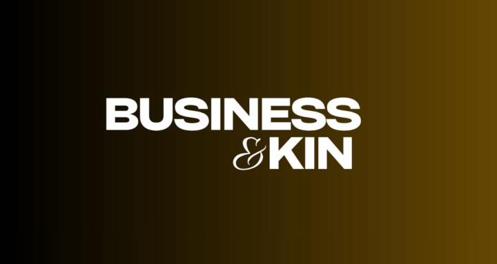 Business & Kin