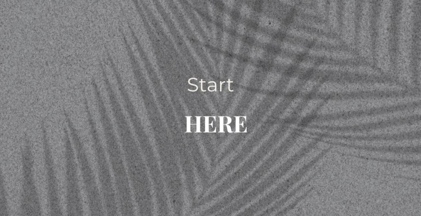 Start Here