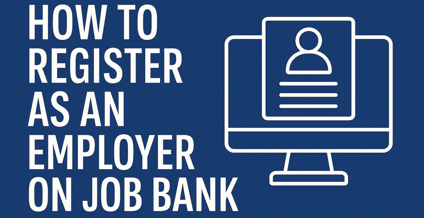 How to Register as an Employer on Job Bank