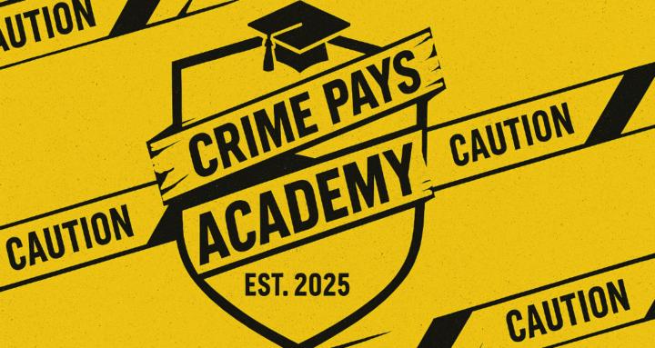 Crime Pays Academy