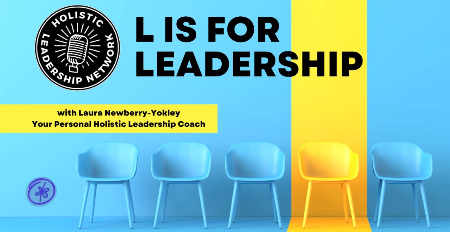 L is for Leadership