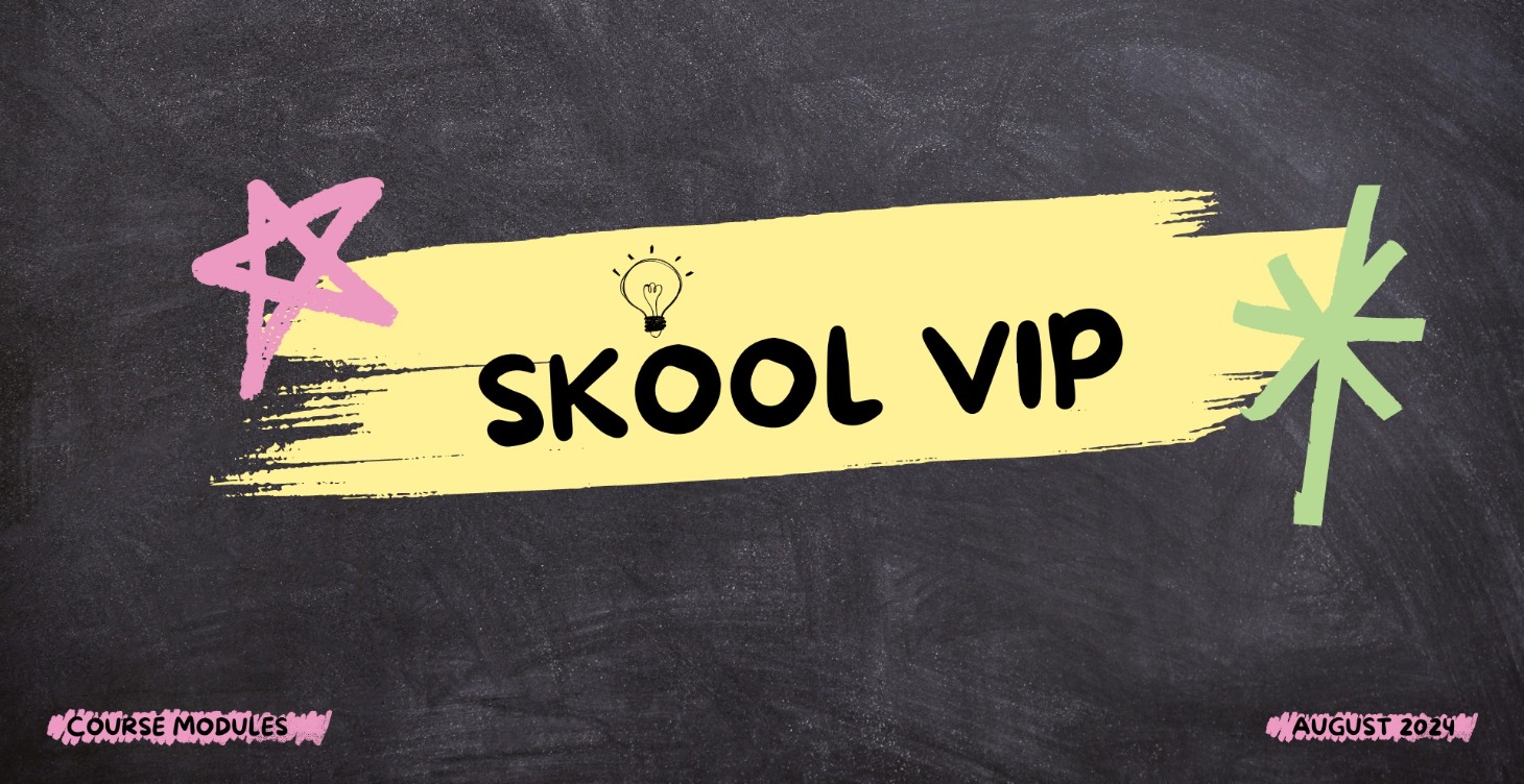 Skool VIP 101