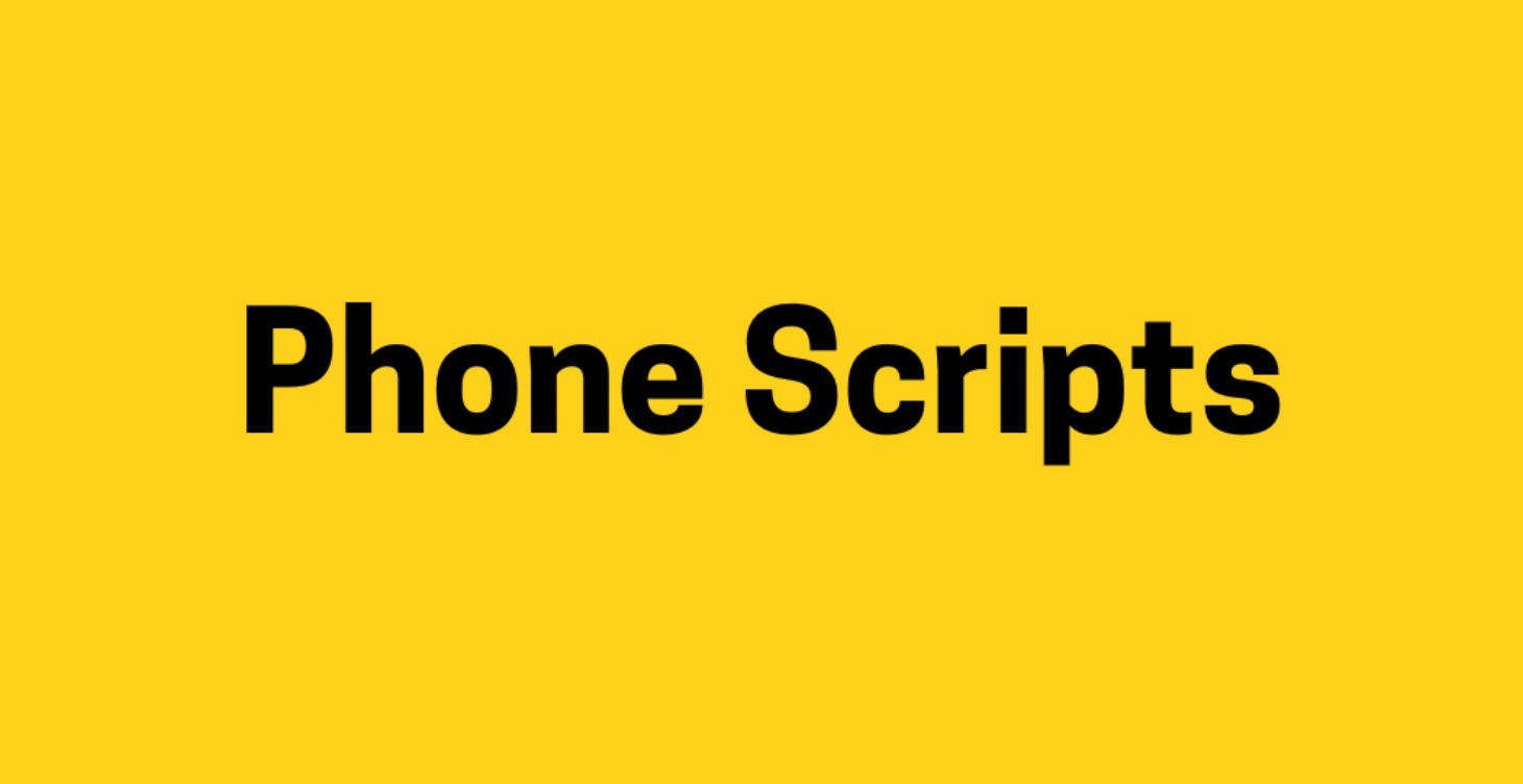 Phone Scripts
