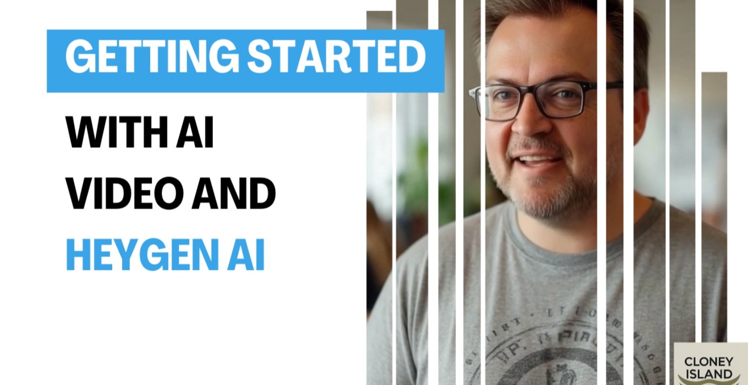 Getting Started with AI Video and HeyGen