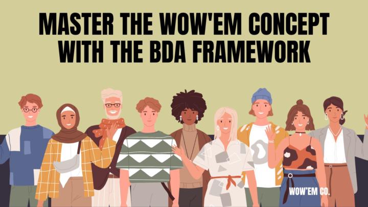 The BDA Framework is something that could transform your business