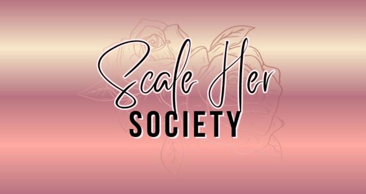 Scale Her Society