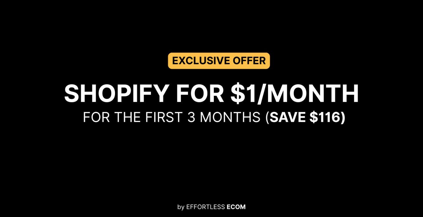 1 - Shopify for $1 (Save $116)