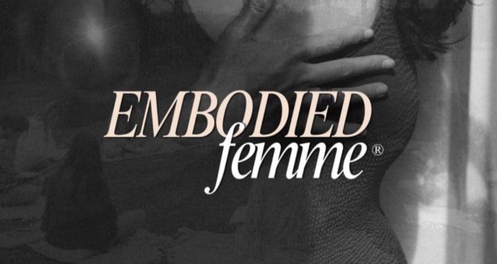 Embodied Femme® Portal