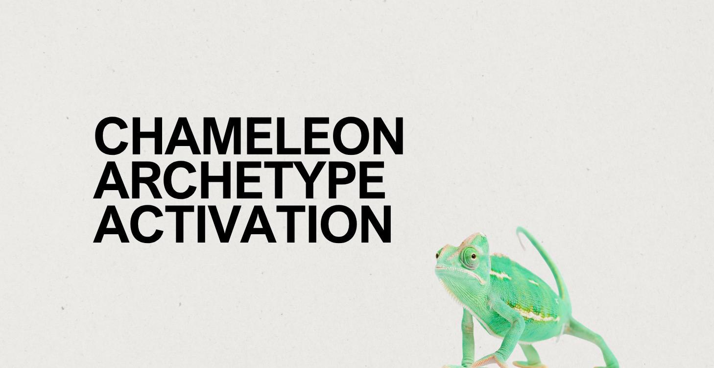 Chameleon Archetype Activation