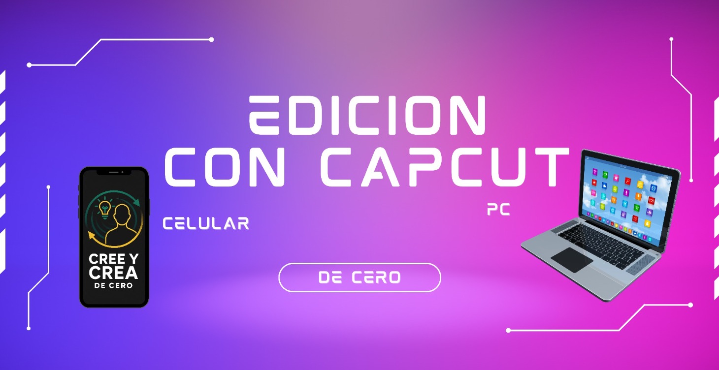 EDICION CON CAPCUT (Muy PRONTO)